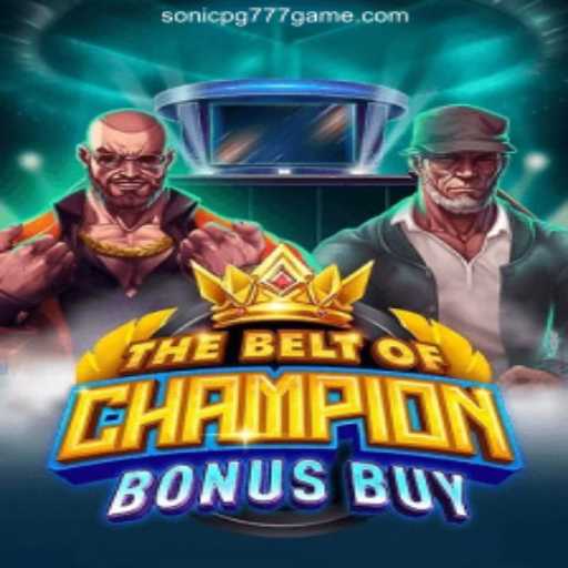 Discover the Thrilling Excitement of 'TheBeltOfChampionBonusBuy'